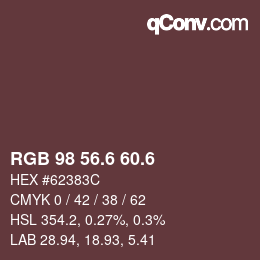 カラーコード: RGB 98 56.6 60.6 | qconv.com
