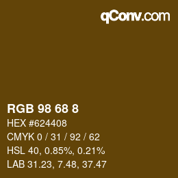 カラーコード: RGB 98 68 8 | qconv.com