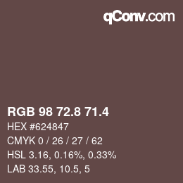 カラーコード: RGB 98 72.8 71.4 | qconv.com