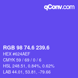 カラーコード: RGB 98 74.6 239.6 | qconv.com