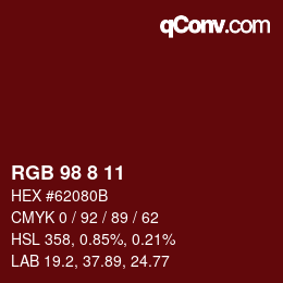 Color code: RGB 98 8 11 | qconv.com