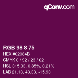 Color code: RGB 98 8 75 | qconv.com