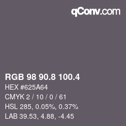 カラーコード: RGB 98 90.8 100.4 | qconv.com
