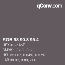 カラーコード: RGB 98 90.8 95.4 | qconv.com