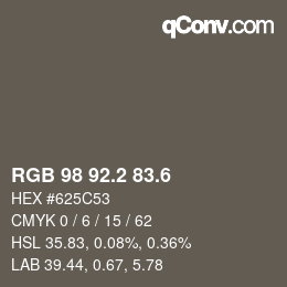 カラーコード: RGB 98 92.2 83.6 | qconv.com