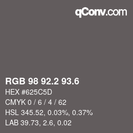 カラーコード: RGB 98 92.2 93.6 | qconv.com