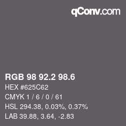 カラーコード: RGB 98 92.2 98.6 | qconv.com