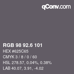 カラーコード: RGB 98 92.6 101 | qconv.com