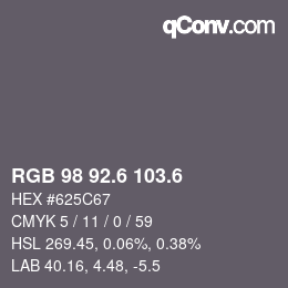 カラーコード: RGB 98 92.6 103.6 | qconv.com