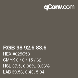 カラーコード: RGB 98 92.6 83.6 | qconv.com