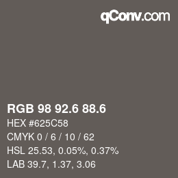 カラーコード: RGB 98 92.6 88.6 | qconv.com