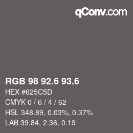 カラーコード: RGB 98 92.6 93.6 | qconv.com