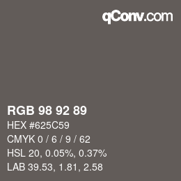 颜色代码: RGB 98 92 89 | qconv.com