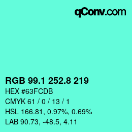 カラーコード: RGB 99.1 252.8 219 | qconv.com