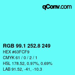 カラーコード: RGB 99.1 252.8 249 | qconv.com