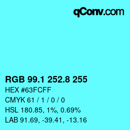 Color code: RGB 99.1 252.8 255 | qconv.com