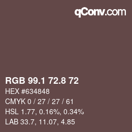Farbcode: RGB 99.1 72.8 72 | qconv.com