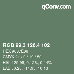 カラーコード: RGB 99.3 126.4 102 | qconv.com