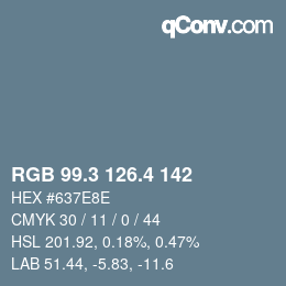 カラーコード: RGB 99.3 126.4 142 | qconv.com