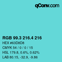 カラーコード: RGB 99.3 216.4 216 | qconv.com