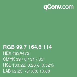 カラーコード: RGB 99.7 164.6 114 | qconv.com