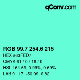 カラーコード: RGB 99.7 254.6 215 | qconv.com