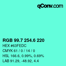 カラーコード: RGB 99.7 254.6 220 | qconv.com