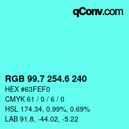カラーコード: RGB 99.7 254.6 240 | qconv.com