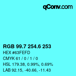 カラーコード: RGB 99.7 254.6 253 | qconv.com