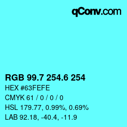 カラーコード: RGB 99.7 254.6 254 | qconv.com