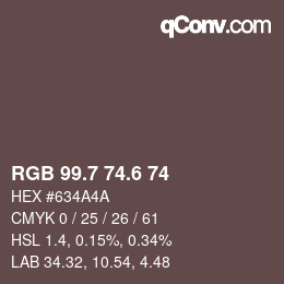 カラーコード: RGB 99.7 74.6 74 | qconv.com