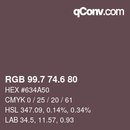 カラーコード: RGB 99.7 74.6 80 | qconv.com