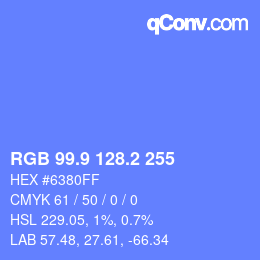 カラーコード: RGB 99.9 128.2 255 | qconv.com