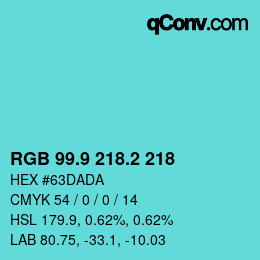 カラーコード: RGB 99.9 218.2 218 | qconv.com