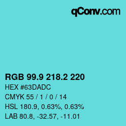 カラーコード: RGB 99.9 218.2 220 | qconv.com