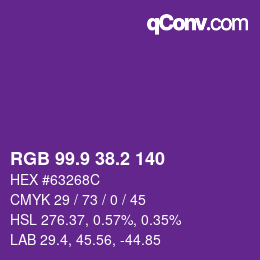 カラーコード: RGB 99.9 38.2 140 | qconv.com