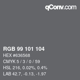 Farbcode: RGB 99 101 104 | qconv.com