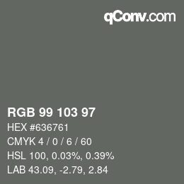 Color code: RGB 99 103 97 | qconv.com