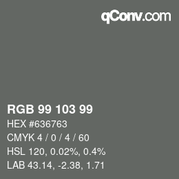 Color code: RGB 99 103 99 | qconv.com