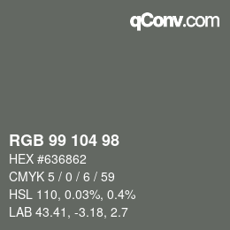 Color code: RGB 99 104 98 | qconv.com