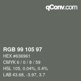 Color code: RGB 99 105 97 | qconv.com