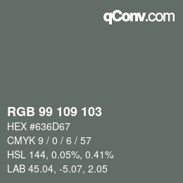 Color code: RGB 99 109 103 | qconv.com