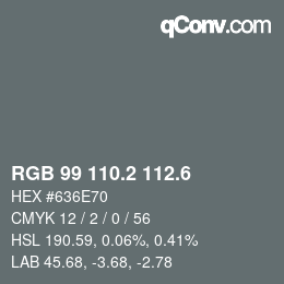 カラーコード: RGB 99 110.2 112.6 | qconv.com