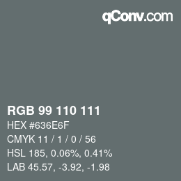 カラーコード: RGB 99 110 111 | qconv.com