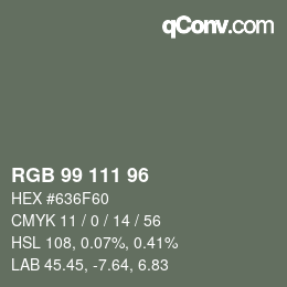 颜色代码: RGB 99 111 96 | qconv.com