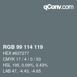 カラーコード: RGB 99 114 119 | qconv.com