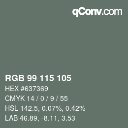 Color code: RGB 99 115 105 | qconv.com
