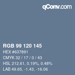 Color code: RGB 99 120 145 | qconv.com
