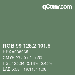 カラーコード: RGB 99 128.2 101.6 | qconv.com