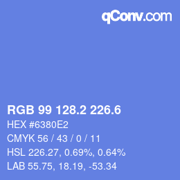 カラーコード: RGB 99 128.2 226.6 | qconv.com